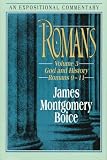Boice, James Montgomery: Romans - An Expositional Commentary Vol. 3: God and History (Romans 9-11)