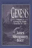 Boice, James Montgomery: Genesis: An Expositional Commentary Genesis 37-50 Boice, James Montgomery: Genesis: An Expositional Commentary Genesis 37-50