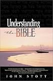 Stott, John R.: Understanding the Bible