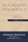 Vriend, John: Reformed Dogmatics: God And Creation
