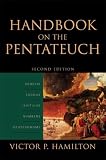 Hamilton, Victor P.: Handbook On The Pentateuch: Genesis, Exodus, Leviticus, Numbers, Deuteronomy Hamilton, Victor P.: Handbook On The Pentateuch: Genesis, Exodus, Leviticus, Numbers, Deuteronomy