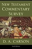 Carson, D. A.: New Testament Commentary Survey Carson, D. A.: New Testament Commentary Survey