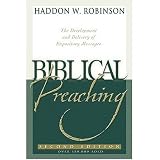 Robinson, Haddon W.: Biblical Sermons: How Twelve Preachers Apply the Principles of Biblical Preaching Robinson, Haddon W.: Biblical Sermons: How Twelve Preachers Apply the Principles of Biblical Preaching