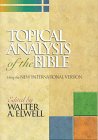 Elwell, Walter A.: Topical Analysis of the Bible: With the New International Version