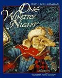 Graham, Ruth Bell: One Wintry Night: The Christmas Story Graham, Ruth Bell: One Wintry Night: The Christmas Story