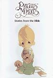 Haan, Sheri D.: Precious Moments Stories from the Bible Haan, Sheri D.: Precious Moments Stories from the Bible