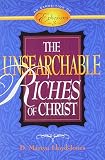 Lloyd-Jones, D. Martyn: Unsearchable Riches of Christ: Exposition of Ephesians 3