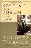 Trobaugh, Augusta: Resting in the Bosom of the Lamb Trobaugh, Augusta: Resting in the Bosom of the Lamb
