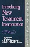 McKnight, Scot: Introducing New Testament Interpretation