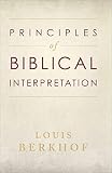 Berkhof, Louis: Principles of Biblical Interpretation