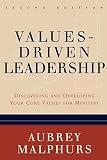 Malphurs, Aubrey: Values-Driven Leadership: Discovering and Developing Your Core Values for Ministry Malphurs, Aubrey: Values-Driven Leadership: Discovering and Developing Your Core Values for Ministry