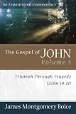 Boice, James Montgomery: The Gospel of John: Triumph Through Tragedy, John 18-21 Boice, James Montgomery: The Gospel of John: Triumph Through Tragedy, John 18-21