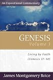 Boice, James Montgomery: Genesis: Living by Faith (Genesis 37v50) Boice, James Montgomery: Genesis: Living by Faith (Genesis 37v50)