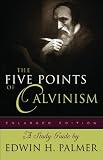 Palmer, Edwin H.: Five Points of Calvinism: A Study Guide
