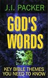 Packer, J. I.: God's Words: Studies of Key Bible Themes Packer, J. I.: God's Words: Studies of Key Bible Themes