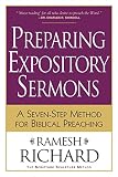 Richard, Ramesh: Preparing Expository Sermons: A Seven-Step Method for Biblical Preaching Richard, Ramesh: Preparing Expository Sermons: A Seven-Step Method for Biblical Preaching
