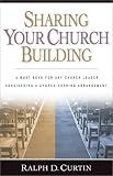 Curtin, Ralph D.: Sharing Your Church Building
