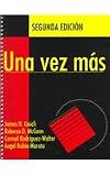 Couch, James H.: Una Vez Mas: Repaso Detallado De Las Estructuras Gramaticale Del Idioma Espanol Couch, James H.: Una Vez Mas: Repaso Detallado De Las Estructuras Gramaticale Del Idioma Espanol