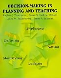 Thompson, Stephen J.: Decision-Making in Planning and Teaching