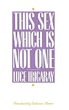 Burke, Carolyn: This Sex Which Is Not One