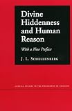 Schellenberg, J.L.: Divine Hiddeness and Human Reason Schellenberg, J.L.: Divine Hiddeness and Human Reason
