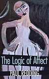 Redding, Paul: The Logic of Affect