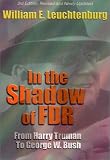 Leuchtenburg, William E.: In the Shadow of FDR: From Harry Truman to Leuchtenburg, William E.: In the Shadow of FDR: From Harry Truman to