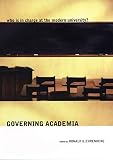 Ehrenberg, Ronald G.: Governing Academia Ehrenberg, Ronald G.: Governing Academia