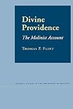 Flint, Thomas P.: Divine Providence: The Molinist Account