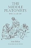 Dillon, John M.: The Middle Platonists: 80 B.C. to A.D. 220 Dillon, John M.: The Middle Platonists: 80 B.C. to A.D. 220
