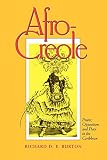 Burton, Richard D.E.: Afro-Creole: Power, Opposition, and Play in the Caribbean Burton, Richard D.E.: Afro-Creole: Power, Opposition, and Play in the Caribbean