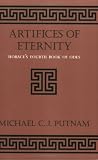 Putnam, Michael C.: Artifices of Eternity: Horace's Fourth Book of Odes Putnam, Michael C.: Artifices of Eternity: Horace's Fourth Book of Odes