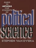 Van Evera, Stephen: Guide to Methods for Students of Political Science Van Evera, Stephen: Guide to Methods for Students of Political Science