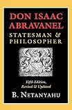 Netanyahu, B.: Don Isaac Abravanel: Statesman and Philosopher