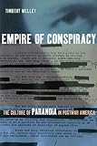 Melley, Timothy: Empire of Conspiracy: The Culture of Paranoia in Postwar America