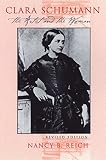 Reich, Nancy B.: Clara Schumann: The Artist and the Woman