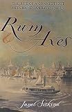 Siskind, Janet: Rum and Axes: The Rise of a Connecticut Merchant Family, 1795-1850