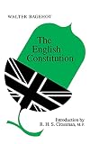 Bagehot, Walter: The English Constitution