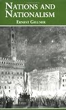 Gellner, Ernest: Nations and Nationalism