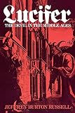 Russell, Jeffrey Burton: Lucifer: The Devil in the Middle Ages