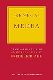 Seneca, Lucius Annaeus: Medea Seneca, Lucius Annaeus: Medea
