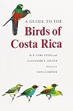 Skutch, Alexander F.: A Guide to the Birds of Costa Rica