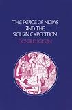 Kagan, Donald: The Peace of Nicias and the Sicilian Expedition Kagan, Donald: The Peace of Nicias and the Sicilian Expedition