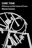 Cameron, Sharon: Lyric Time: Dickinson and the Limits of Genre