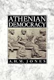 Jones, A. H. M.: Athenian Democracy Jones, A. H. M.: Athenian Democracy