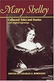 Robinson, Charles E.: Mary Shelley Robinson, Charles E.: Mary Shelley