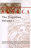 Seneca, Lucius Annaeus: Seneca: The Tragedies