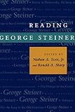 Scott, Nathan A.: Reading George Steiner Scott, Nathan A.: Reading George Steiner