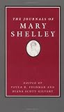 Shelley, Mary Wollstonecraft: The Journals of Mary Shelley 1814-1844 Shelley, Mary Wollstonecraft: The Journals of Mary Shelley 1814-1844
