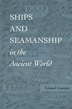 Casson, Lionel: Ships and Seamanship in the Ancient World Casson, Lionel: Ships and Seamanship in the Ancient World